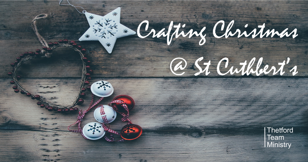 Crafting Christmas at St Cuthbert's
